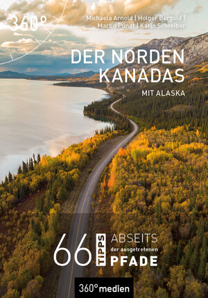 Buchcover Der Norden Kanadas mit Alaska | Michaela Arnold | EAN 9783968552019 | ISBN 3-96855-201-6 | ISBN 978-3-96855-201-9