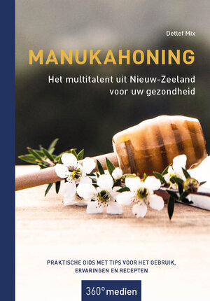 Buchcover Manukahoning - Het multitalent uit Nieuw-Zeeland voor uw gezondheid | Detlef Mix | EAN 9783968552880 | ISBN 3-96855-288-1 | ISBN 978-3-96855-288-0