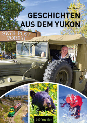Buchcover Geschichten aus dem Yukon | Holger Bergold | EAN 9783968553122 | ISBN 3-96855-312-8 | ISBN 978-3-96855-312-2