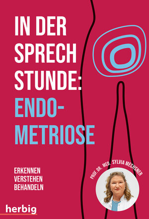 Buchcover In der Sprechstunde: Endometriose; Erkennen - Verstehen -Behandeln | Sylvia Mechsner | EAN 9783968590349 | ISBN 3-96859-034-1 | ISBN 978-3-96859-034-9