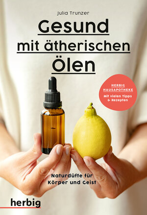 Buchcover Gesund mit ätherischen Ölen | Julia Trunzer | EAN 9783968590530 | ISBN 3-96859-053-8 | ISBN 978-3-96859-053-0