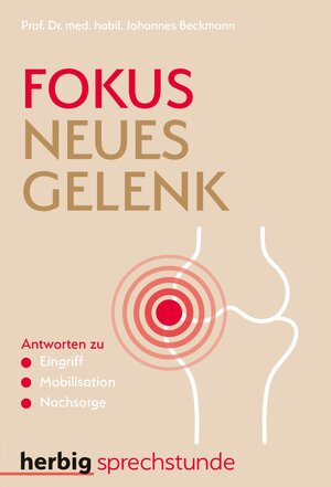 Buchcover Fokus neues Gelenk | John Beckmann | EAN 9783968595047 | ISBN 3-96859-504-1 | ISBN 978-3-96859-504-7