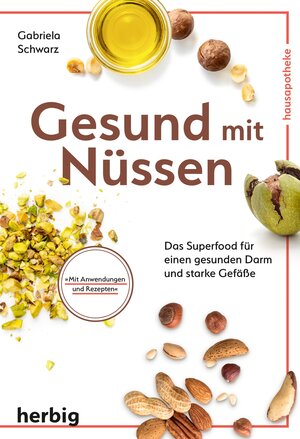 Buchcover Gesund mit Nüssen | Gabriela Schwarz | EAN 9783968595238 | ISBN 3-96859-523-8 | ISBN 978-3-96859-523-8