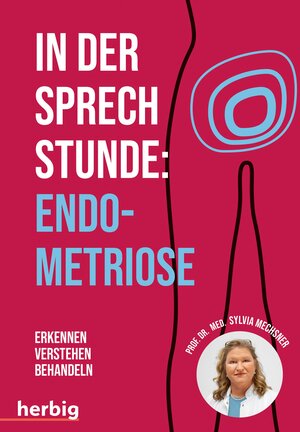 Buchcover In der Sprechstunde Endometriose | Sylvia Mechsner | EAN 9783968595436 | ISBN 3-96859-543-2 | ISBN 978-3-96859-543-6