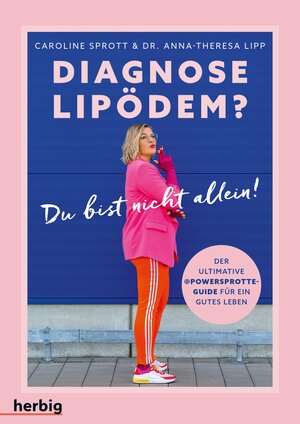 Buchcover Diagnose Lipödem | Caroline Sprott | EAN 9783968595474 | ISBN 3-96859-547-5 | ISBN 978-3-96859-547-4