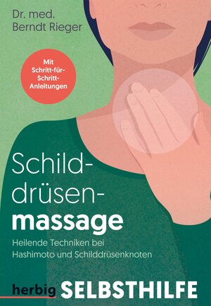 Buchcover Schilddrüsenmassage | Berndt Rieger | EAN 9783968595559 | ISBN 3-96859-555-6 | ISBN 978-3-96859-555-9