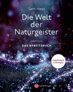 Buchcover Die Welt der Naturgeister | Sam Hess | EAN 9783968600536 | ISBN 3-96860-053-3 | ISBN 978-3-96860-053-6
