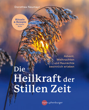 Buchcover Die Heilkraft der stillen Zeit | Dorothea Neumayr | EAN 9783968600635 | ISBN 3-96860-063-0 | ISBN 978-3-96860-063-5