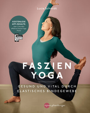 Buchcover Faszien Yoga | Lucia Nirmala Schmidt | EAN 9783968600796 | ISBN 3-96860-079-7 | ISBN 978-3-96860-079-6