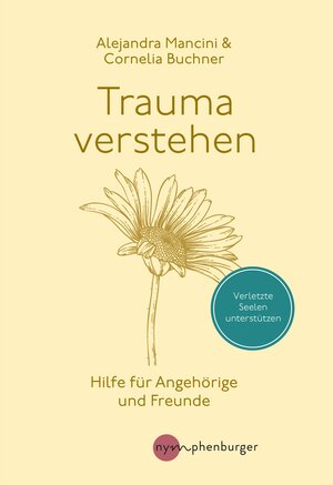 Buchcover Trauma verstehen | Alejandra Mancini | EAN 9783968605166 | ISBN 3-96860-516-0 | ISBN 978-3-96860-516-6