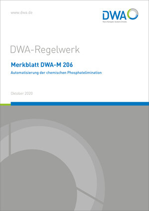 Buchcover Merkblatt DWA-M 206 Automatisierung der chemischen Phosphatelimination  | EAN 9783968620114 | ISBN 3-96862-011-9 | ISBN 978-3-96862-011-4