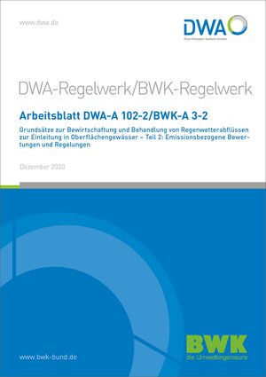 Buchcover Arbeitsblatt DWA-A 102-2/BWK-A 3-2 Grundsätze zur Bewirtschaftung und Behandlung von Regenwetterabflüssen zur Einleitung in Oberflächengewässer - Teil 2: Emissionsbezogene Bewertungen und Regelungen  | EAN 9783968620473 | ISBN 3-96862-047-X | ISBN 978-3-96862-047-3