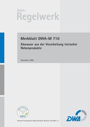 Buchcover Merkblatt DWA-M 710 Abwasser aus der Verarbeitung tierischer Nebenprodukte  | EAN 9783968624174 | ISBN 3-96862-417-3 | ISBN 978-3-96862-417-4