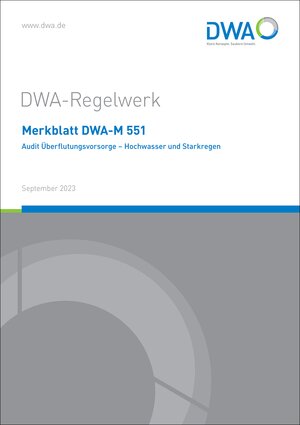Buchcover Merkblatt DWA-M 551 Audit Überflutungsvorsorge - Hochwasser und Starkregen | EAN 9783968626284 | ISBN 3-96862-628-1 | ISBN 978-3-96862-628-4