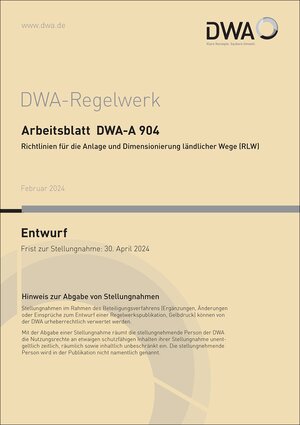 Buchcover Arbeitsblatt DWA-A 904 Richtlinien für die Anlage und Dimensionierung ländlicher Wege (RLW) (Entwurf)  | EAN 9783968626550 | ISBN 3-96862-655-9 | ISBN 978-3-96862-655-0