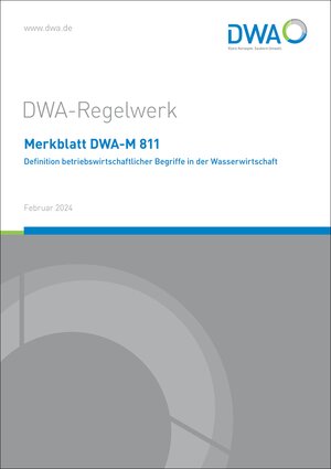 Buchcover Merkblatt DWA-M 811 Definition betriebswirtschaftlicher Begriffe in der Wasserwirtschaft  | EAN 9783968626734 | ISBN 3-96862-673-7 | ISBN 978-3-96862-673-4