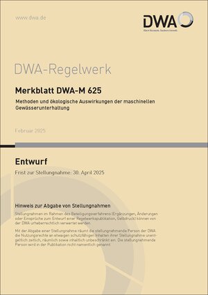 Buchcover Merkblatt DWA-M 625 Methoden und ökologische Auswirkungen der maschinellen Gewässerunterhaltung (Entwurf)  | EAN 9783968627915 | ISBN 3-96862-791-1 | ISBN 978-3-96862-791-5