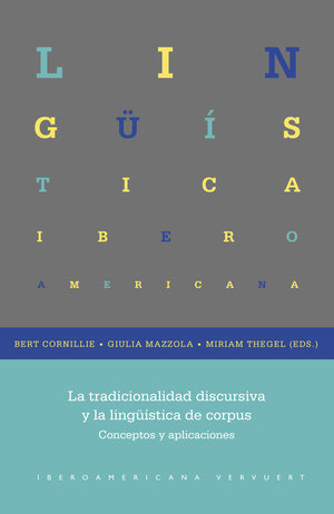 Buchcover La tradicionalidad discursiva y la lingüística de corpus : conceptos y aplicaciones  | EAN 9783968694825 | ISBN 3-96869-482-1 | ISBN 978-3-96869-482-5