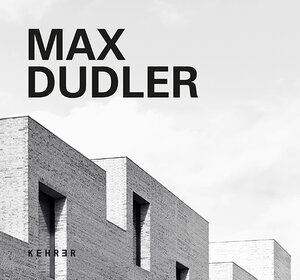 Buchcover Max Dudler  | EAN 9783969001400 | ISBN 3-96900-140-4 | ISBN 978-3-96900-140-0