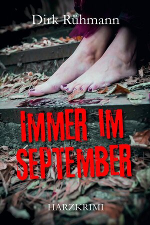 Buchcover Immer im September | Dirk Rühmann | EAN 9783969010488 | ISBN 3-96901-048-9 | ISBN 978-3-96901-048-8