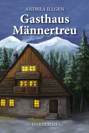 Buchcover Gasthaus Männertreu | Andrea Illgen | EAN 9783969010501 | ISBN 3-96901-050-0 | ISBN 978-3-96901-050-1