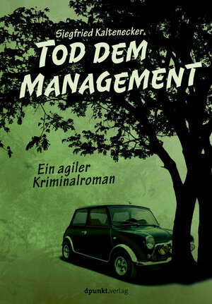 Buchcover Tod dem Management | Siegfried Kaltenecker | EAN 9783969101490 | ISBN 3-96910-149-2 | ISBN 978-3-96910-149-0