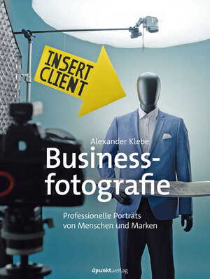 Buchcover Businessfotografie | Alexander Klebe | EAN 9783969104255 | ISBN 3-96910-425-4 | ISBN 978-3-96910-425-5