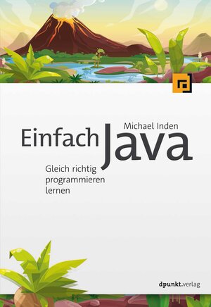 Buchcover Einfach Java | Michael Inden | EAN 9783969105467 | ISBN 3-96910-546-3 | ISBN 978-3-96910-546-7