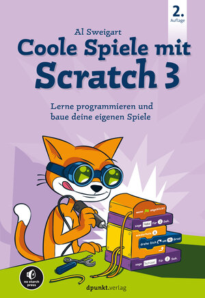 Buchcover Coole Spiele mit Scratch 3 | Al Sweigart | EAN 9783969106396 | ISBN 3-96910-639-7 | ISBN 978-3-96910-639-6