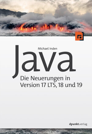 Buchcover Java – die Neuerungen in Version 17 LTS, 18 und 19 | Michael Inden | EAN 9783969108376 | ISBN 3-96910-837-3 | ISBN 978-3-96910-837-6