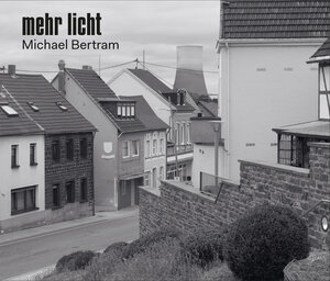 Buchcover Michael Bertram – mehr licht  | EAN 9783969120477 | ISBN 3-96912-047-0 | ISBN 978-3-96912-047-7