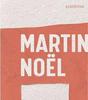 Buchcover Martin Noël – Die Retrospektive | Achim Gnann | EAN 9783969120637 | ISBN 3-96912-063-2 | ISBN 978-3-96912-063-7