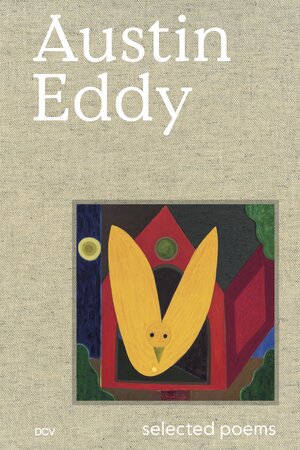 Buchcover Austin Eddy – Selected poems | Mitchell Anderson | EAN 9783969121085 | ISBN 3-96912-108-6 | ISBN 978-3-96912-108-5