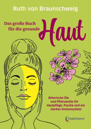 Buchcover Das große Buch für die gesunde Haut | Ruth von Braunschweig | EAN 9783969140017 | ISBN 3-96914-001-3 | ISBN 978-3-96914-001-7