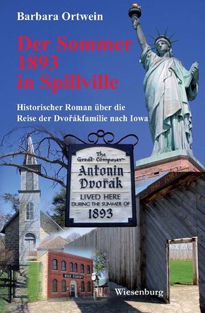 Buchcover Der Sommer 1893 in Spillville | Barbara Ortwein | EAN 9783969210031 | ISBN 3-96921-003-8 | ISBN 978-3-96921-003-1