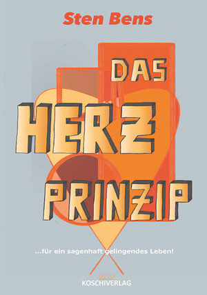 Buchcover Das Herz Prinzip | Sten Bens | EAN 9783969320044 | ISBN 3-96932-004-6 | ISBN 978-3-96932-004-4