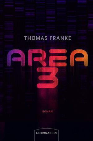 Buchcover Area 3 | Thomas Franke | EAN 9783969371015 | ISBN 3-96937-101-5 | ISBN 978-3-96937-101-5