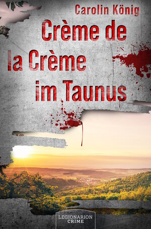 Buchcover Crème de la Crème im Taunus | Carolin König | EAN 9783969371299 | ISBN 3-96937-129-5 | ISBN 978-3-96937-129-9