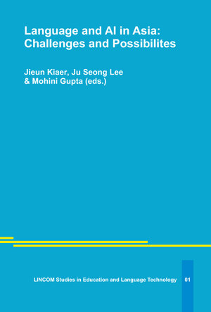 Buchcover Language and AI in Asia: Challenges and Possibilites | Mohini Gupta | EAN 9783969391976 | ISBN 3-96939-197-0 | ISBN 978-3-96939-197-6