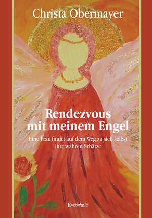 Buchcover Rendezvous mit meinem Engel | Christa Obermayer | EAN 9783969400043 | ISBN 3-96940-004-X | ISBN 978-3-96940-004-3