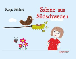 Buchcover Sabine aus Südschweden | Katja Pehlert | EAN 9783969400241 | ISBN 3-96940-024-4 | ISBN 978-3-96940-024-1