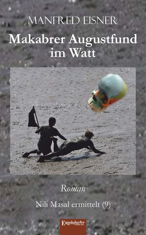 Buchcover Makabrer Augustfund im Watt | Manfred Eisner | EAN 9783969401033 | ISBN 3-96940-103-8 | ISBN 978-3-96940-103-3