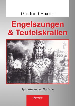Buchcover Engelszungen & Teufelskrallen | Gottfried Pixner | EAN 9783969401316 | ISBN 3-96940-131-3 | ISBN 978-3-96940-131-6