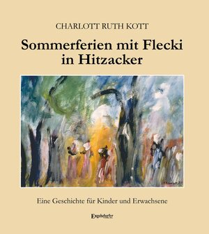 Buchcover Sommerferien mit Flecki in Hitzacker | Charlott Ruth Kott | EAN 9783969401927 | ISBN 3-96940-192-5 | ISBN 978-3-96940-192-7