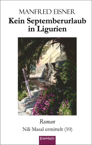 Buchcover Kein Septemberurlaub in Ligurien | Manfred Eisner | EAN 9783969402436 | ISBN 3-96940-243-3 | ISBN 978-3-96940-243-6