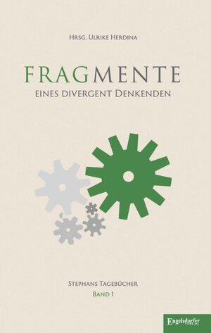 Buchcover Fragmente eines divergent Denkenden – Tagebücher 2008 – 2014 | Ulrike Herdina | EAN 9783969402634 | ISBN 3-96940-263-8 | ISBN 978-3-96940-263-4