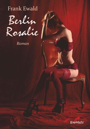 Buchcover Berlin Rosalie | Frank Ewald | EAN 9783969402696 | ISBN 3-96940-269-7 | ISBN 978-3-96940-269-6