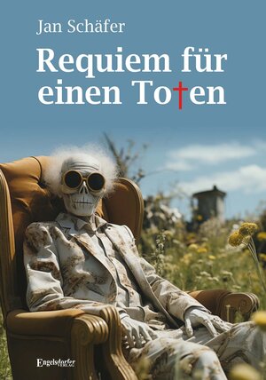 Buchcover Requiem für einen Toten | Jan Schäfer | EAN 9783969407301 | ISBN 3-96940-730-3 | ISBN 978-3-96940-730-1