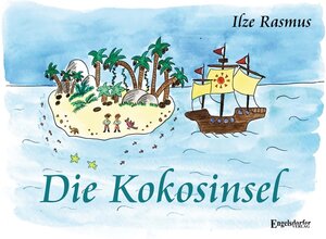 Buchcover Die Kokosinsel | Ilze Rasmus | EAN 9783969408070 | ISBN 3-96940-807-5 | ISBN 978-3-96940-807-0