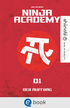 Buchcover Ninja Academy 1. Der Auftrag | Kai Lüftner | EAN 9783969500033 | ISBN 3-96950-003-6 | ISBN 978-3-96950-003-3